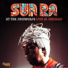 Sun Ra - At The Showcase: Live In Chicago 66-67