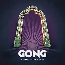 Gong - Split Seams/Vikt Hörn Rejoice! I'm Dea