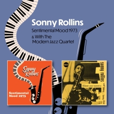 Sonny Rollins - Sentimental Mood 1973 C/W Sonny Rollins With The Modern Jazz Quartet 1951-1953