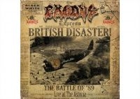 Exodus - British Disaster: The Battle O
