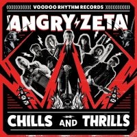 Angry Zeta - Chills And Thrills