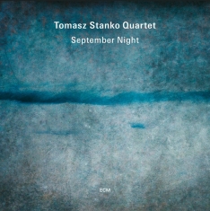 Tomasz Stanko Quartet - September Night