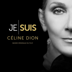 Dion Céline - Je Suis : Céline Dion (Bande Originale D