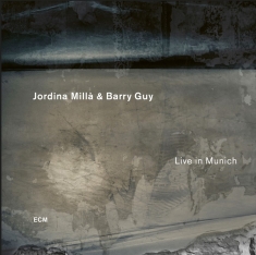 Jordina Milla & Barry Guy - Live In Munich