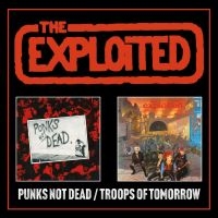 Exploited The - Punks Not Dead/Troops Of Tomorrow E