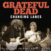 Grateful Dead The - Changing Lanes (5 Cd Box)