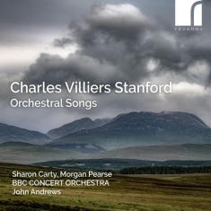 Sharon Carty Morgan Pearse Bbc Co - Stanford: Orchestral Songs