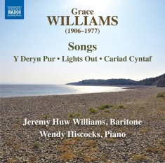 Jeremy Huw Williams Wendy Hiscocks - Grace Williams: Songs