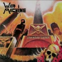 War Machine - Unknown Soldier