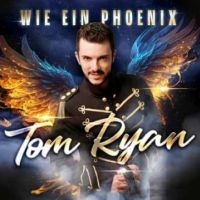 Ryan Tom - Wie Ein Phoenix