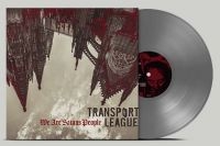 Transport League - We Are Satans People (Ltd Silver Vi