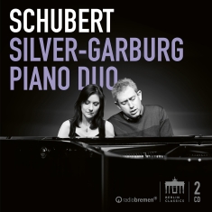 Silver-Garburg Piano Duo - Schubert: Works For Piano Four Hand