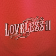 Loveless - Loveless Ii