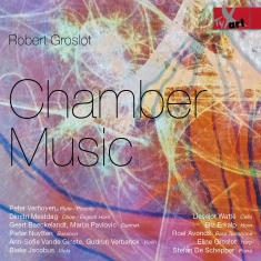 Robert Groslot - Chamber Music