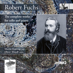 Martin Ostertag Oliver Triendl - Robert Fuchs - Complete Works For C