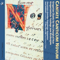 Choralschola Regensburger Domspatze - Cantate Canticum Novum - Gregoriani