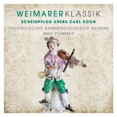 Christian Scheinpflug Johann Krebs - Weimarer Klassik 3 - Works By Schei