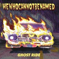 Hewhocannotbenamed - Ghost Ride