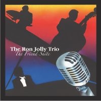 The Ron Jolly Trio - The Friend Suite