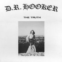 D.R. Hooker - The Truth (Ltd Cobalt Vinyl)