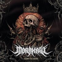 Mordkaul - Feeding The Machine (Digipack)