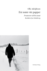 Olle Adolphson - Ett Tomt Vitt Papper : Prosatexter Och L