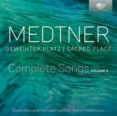 Ekaterina Levental Frank Peters - Medtner: Geweihter Platz (Sacred Pl