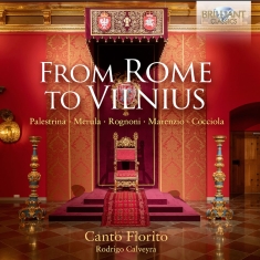 Canto Fiorito Rodrigo Calveyra - From Rome To Vilnius