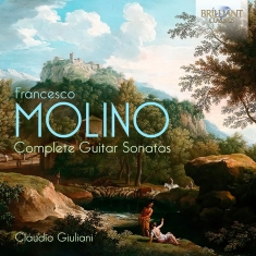 Claudio Giuliani - Molino: Complete Guitar Sonatas