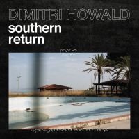 Howald Dimitri - Southern Return