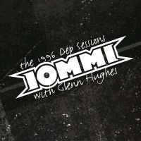 Tony Iommi Featuring Glenn Hughes - The 1996 Dep Sessions