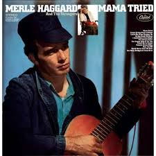 Merle Haggard - Mama Tried