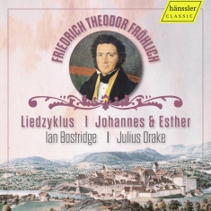 Ian Bostridge Julius Drake - F.T. Fröhlich: Johannes & Esther -