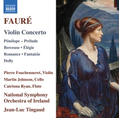 Pierre Fouchenneret Ireland Rte Na - Fauré: Violin Concerto