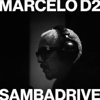 Marcelo D2 & Sambadrive - Direct-To-Disc