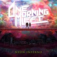 One Morning Left - Neon Inferno (Pink Transparent)