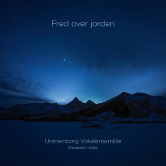 Uranienborg Vokalensemble Elisabet - Fred Over Jorden (Peace To The Worl