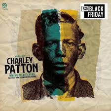 Charley Patton - Father Of Delta Blues: Selections From Paramount Recordings (Rsd)