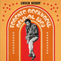 CHUCK BERRY - Toronto Rock N Roll Revival 1969 (Yellow/Orange/Red Sunburst Effect Vinyl)(RSD)