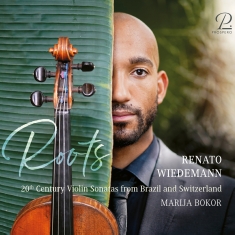 Renato Wiedemann Marija Bokor - Roots - 20Th Century Violin Sonatas