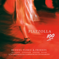 Rudens Turku & Friends Württemberg - Astor Piazzolla: Piazzolla 100