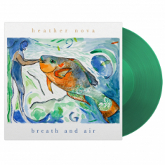 Heather Nova - Breath And Air (Green Vinyl)