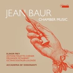 Elinor Frey Accademia De Dissonant - Jean Baur: Chamber Music