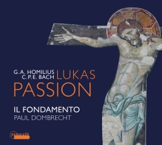 Paul Dombrecht Il Fondamento - Gottfried August Homilius (Arr.Cpe