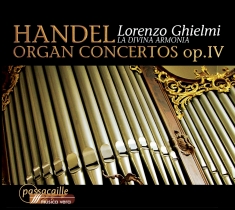 Lorenzo Ghielmi La Divina Armonia - Georg Friedrich Händel - Organ Conc