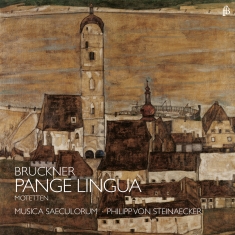 Philipp Von Steinaecker Musica Sae - Anton Bruckner: Pange Lingua - Mote