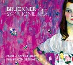 Philipp Von Steinaecker Musica Sae - Anton Bruckner: Symphony No. 1