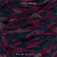 Field Mouse - Hold Still Life