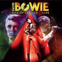 Bowie David - Hits Of The 70'S... Live