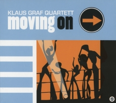 Klaus Graf Quartett - Moving On